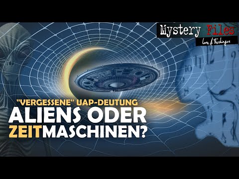 UFOs mit Aliens – oder Zeitmaschinen aus der Zukunft der Erde !? (Neuschnitt/ReUp)