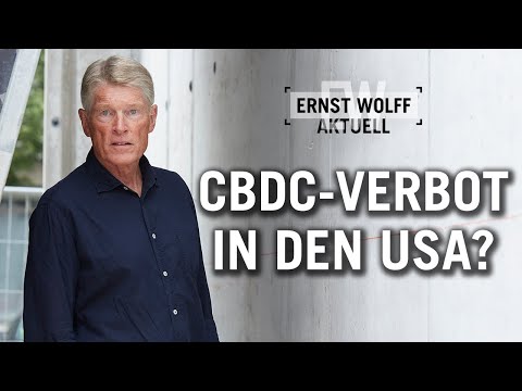 CBDC-Verbot in den USA? | Ernst Wolff Aktuell