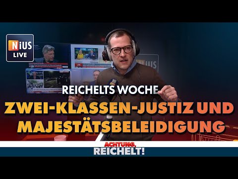 Reichelts Woche: Zwei-Klassen-Justiz und Majestätsbeleidigung| Achtung, Reichelt!