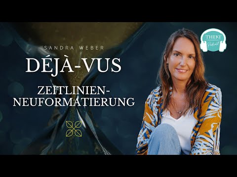 Déjà-Vus, Zeitlinien-Neuformatierung und dein Geschenk an die, die nicht mitkommen | Podcast #124