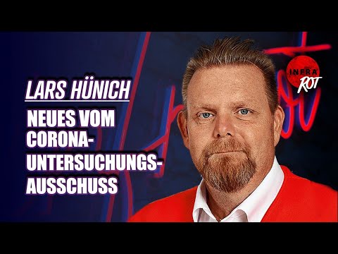 Lars Hünich: Neues vom Corona-Untersuchungsausschuss