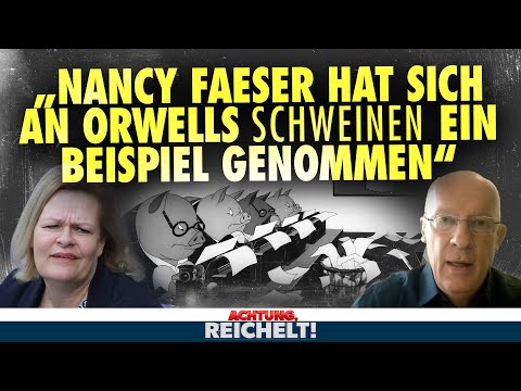 Faeser hat sich an Orwells Schweinen ein Beispiel genommen  | Achtung, Reichelt!