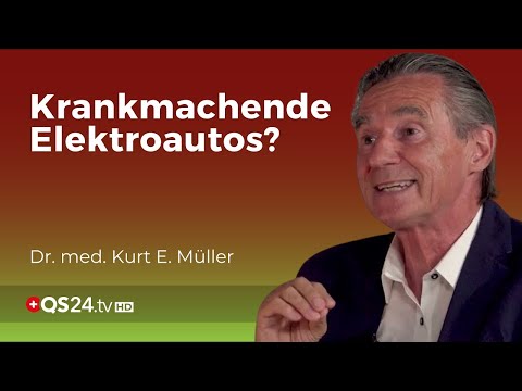 Besorgniserregende Fakten rund um Elektroautos und 5 G | Dr. med. Kurt E. Müller | QS24 Gremium