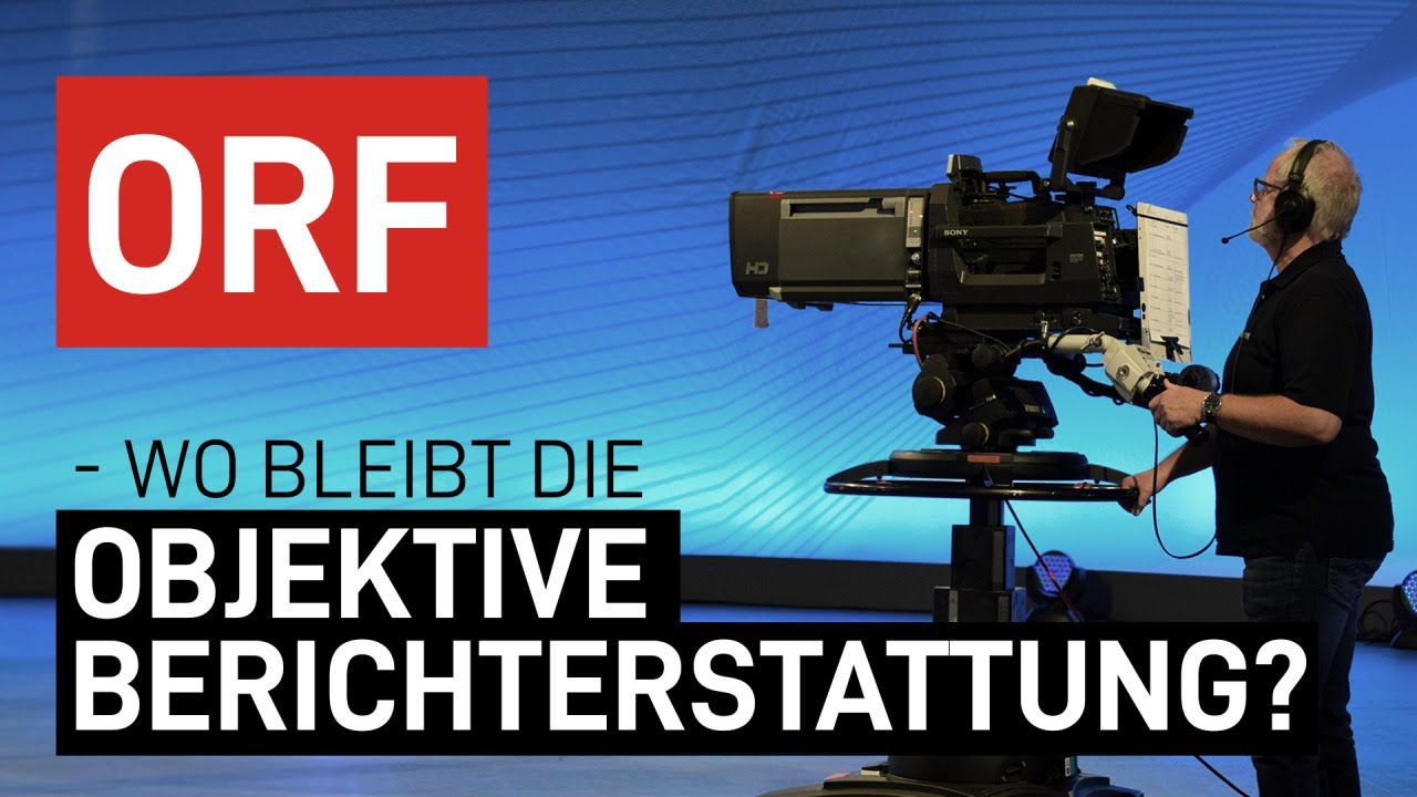 ORF – wo bleibt die objektive Berichterstattung in Zeiten wie diesen?