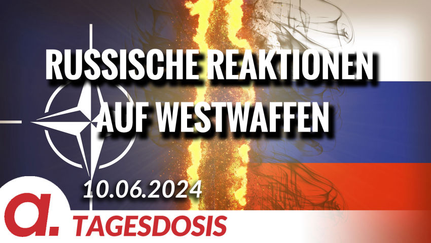 Russische Reaktionen auf Westwaffen | Von Thomas Röper