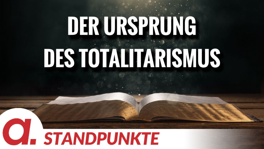 Der Ursprung des Totalitarismus | Von Anke Behrend