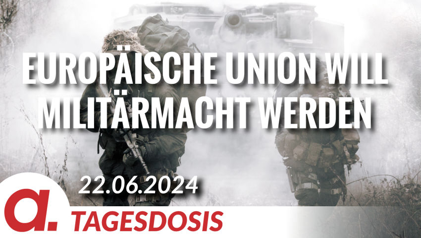 Die Europäische Union will Militärmacht werden | Von Hermann Ploppa