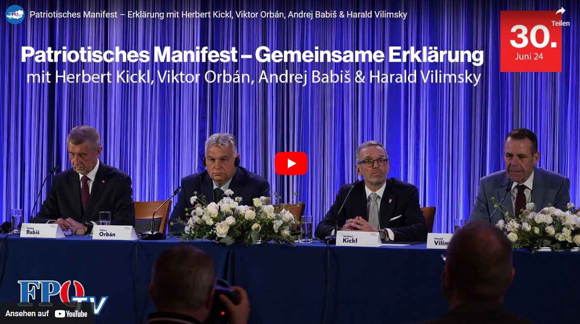 Patriotisches Manifest – Erklärung mit Herbert Kickl, Viktor Orbán, Andrej Babiš & Harald Vilimsky