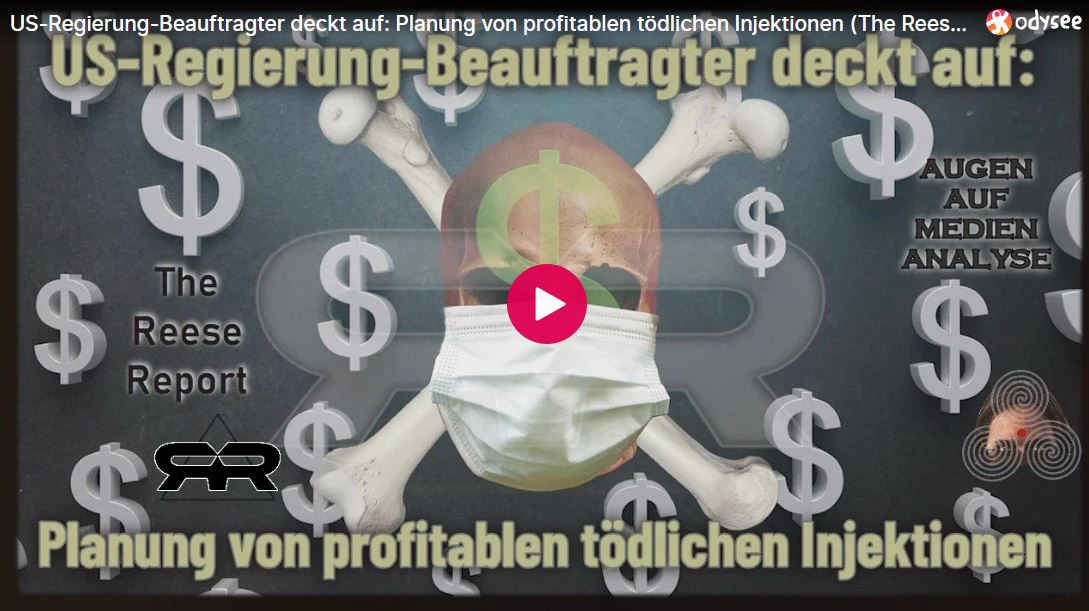 US-Regierung-Beauftragter deckt auf: Planung von profitablen tödlichen Injektionen (The Reese Report – Deutsch)