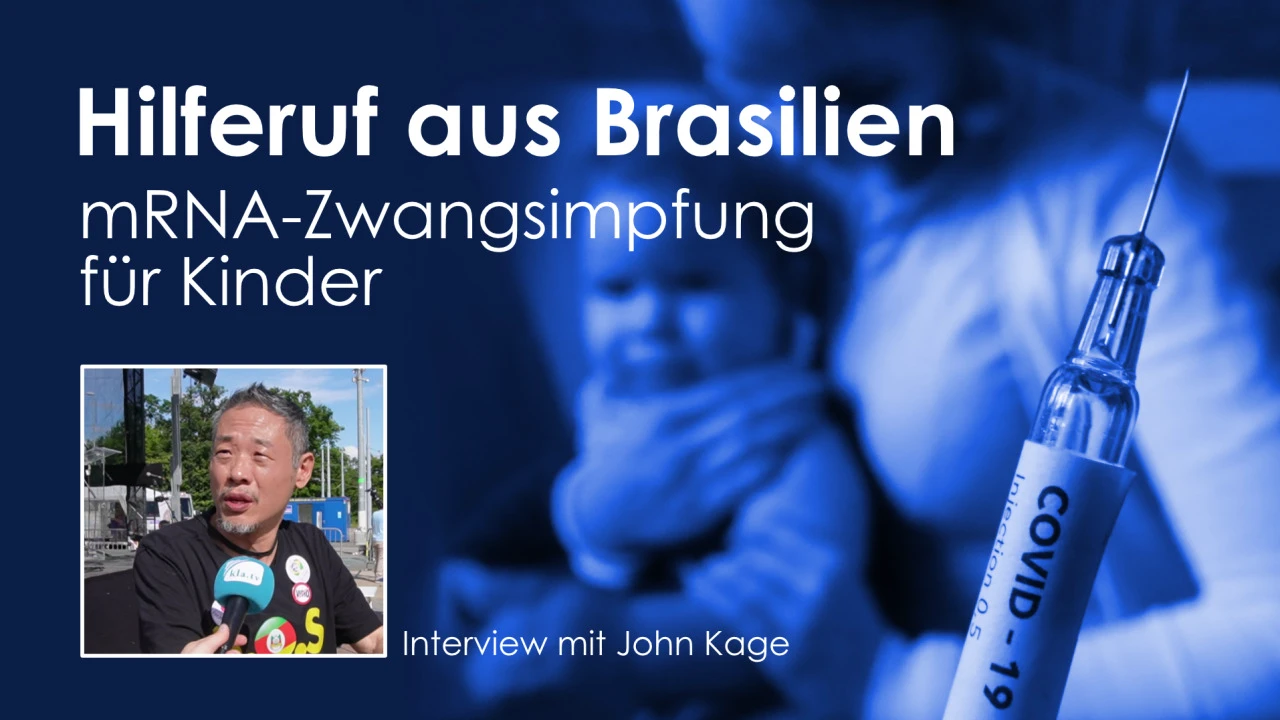 Hilferuf aus Brasilien: mRNA-Zwangsimpfung für Kinder – Interview mit John Kage