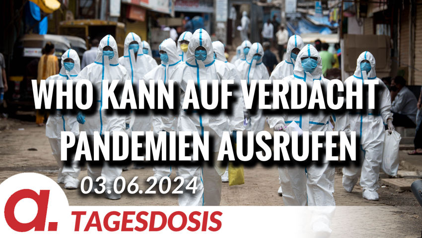 WHO kann auf Verdacht Pandemien ausrufen | Von Norbert Häring