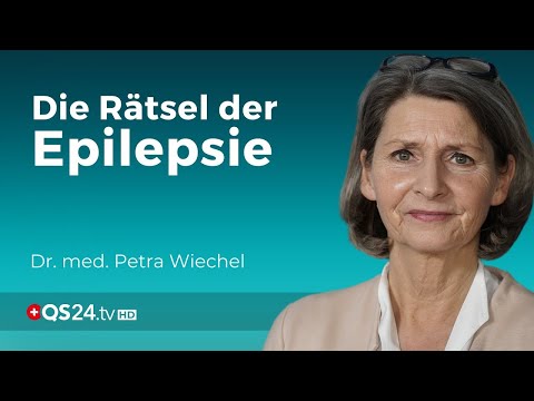 Epilepsie und Behandlung: Wenn die Therapie an ihre Grenzen stößt | Dr. med. Petra Wiechel | QS24