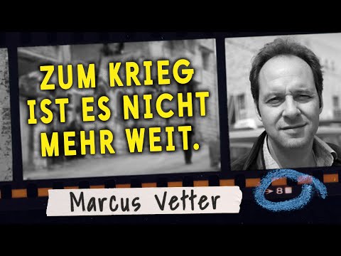 Müssen uns mit Krieg befassen (Marcus Vetter)