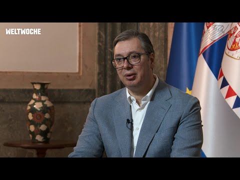 Alle Zeichen stehen auf einen grossen Krieg: Serbiens Präsident Vucic über die düstere Gegenwart