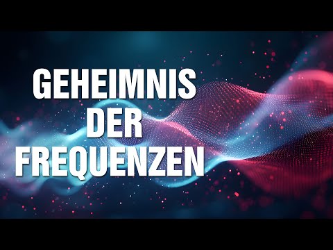 Geheimnis der Frequenzen: Wie unsere Zukunft davon abhängt und wie wir Frequenzen nutzen können