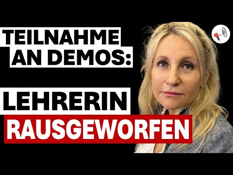 Wegen Teilnahme an Demos: Lehrerin wird aus dem Schuldienst entfernt