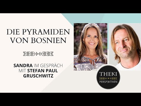 Die Pyramiden von Bosnien | Sandra im Gespräch mit Stefan Paul Gruschwitz