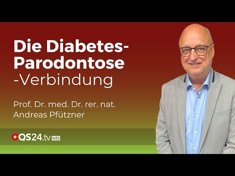 Parodontose als Hinweis auf unerkannten Diabetes  | QS24 Wissenschafts-Gremium