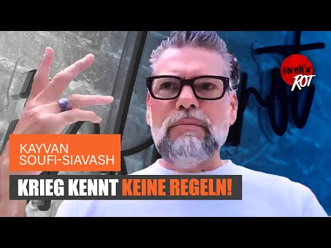 Klare Sicht: Kayvan Soufi-Siavash – Krieg kennt keine Regeln!