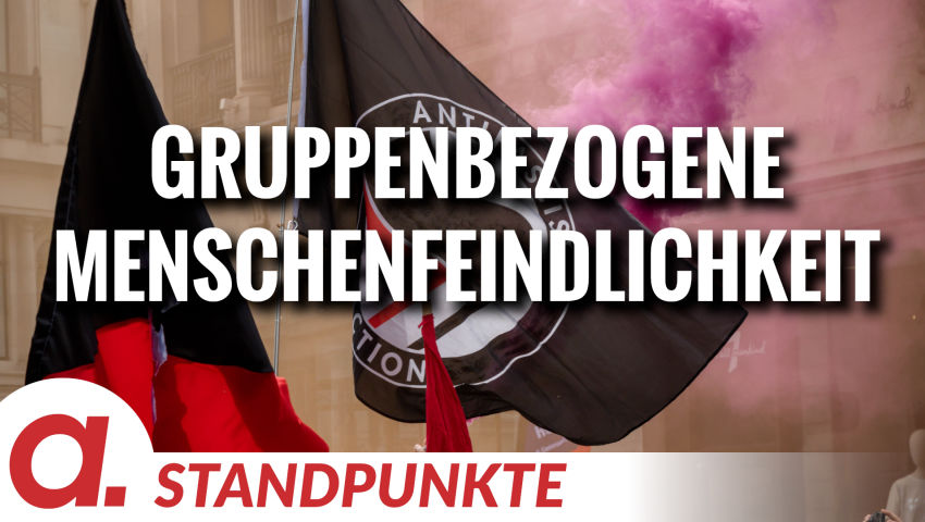 Gruppenbezogene Menschenfeindlichkeit | Von Roland Rottenfußer