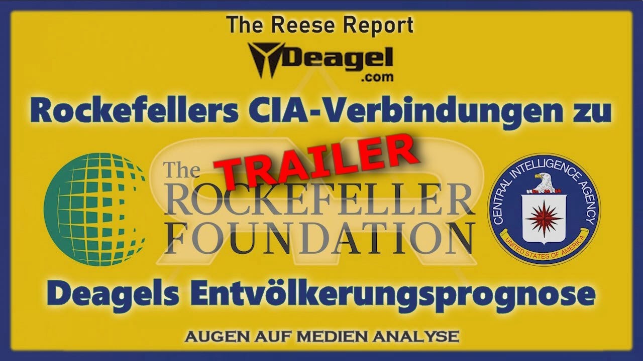 Rockefellers CIA-Verbindungen zu Deagels Entvölkerungsprognose (The Reese Report – Deutsch)