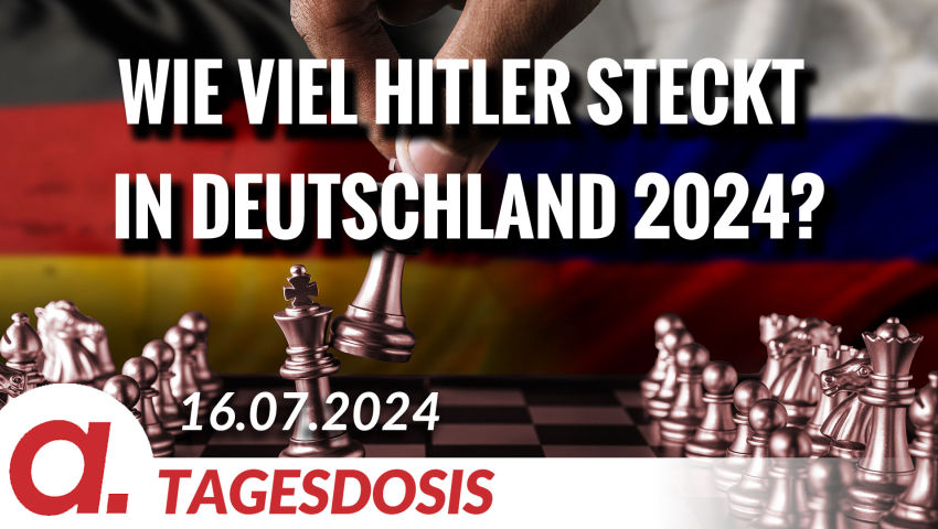 Wie viel H-i-t-l-e-r steckt in Deutschland 2024? | Von Tom J. Wellbrock