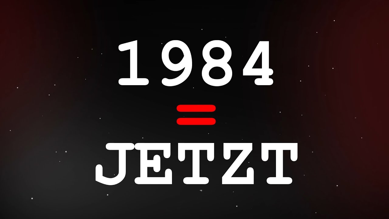 Georg Orwell: 1984 = JETZT (eine Beispielsammlung)