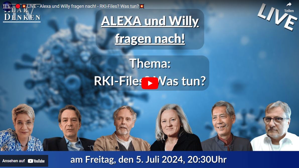 LIVE – Alexa und Willy fragen nach! – RKI-Files? Was tun?