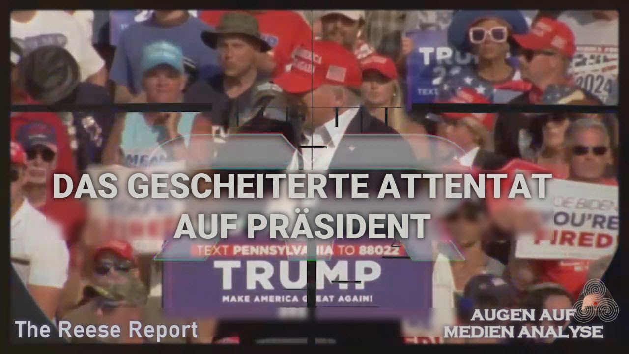 Das gescheiterte Attentat auf Präsident Trump (The Reese Report – Deutsch)