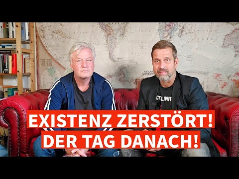 EXISTENZ ZERSTÖRT! DER TAG DANACH!