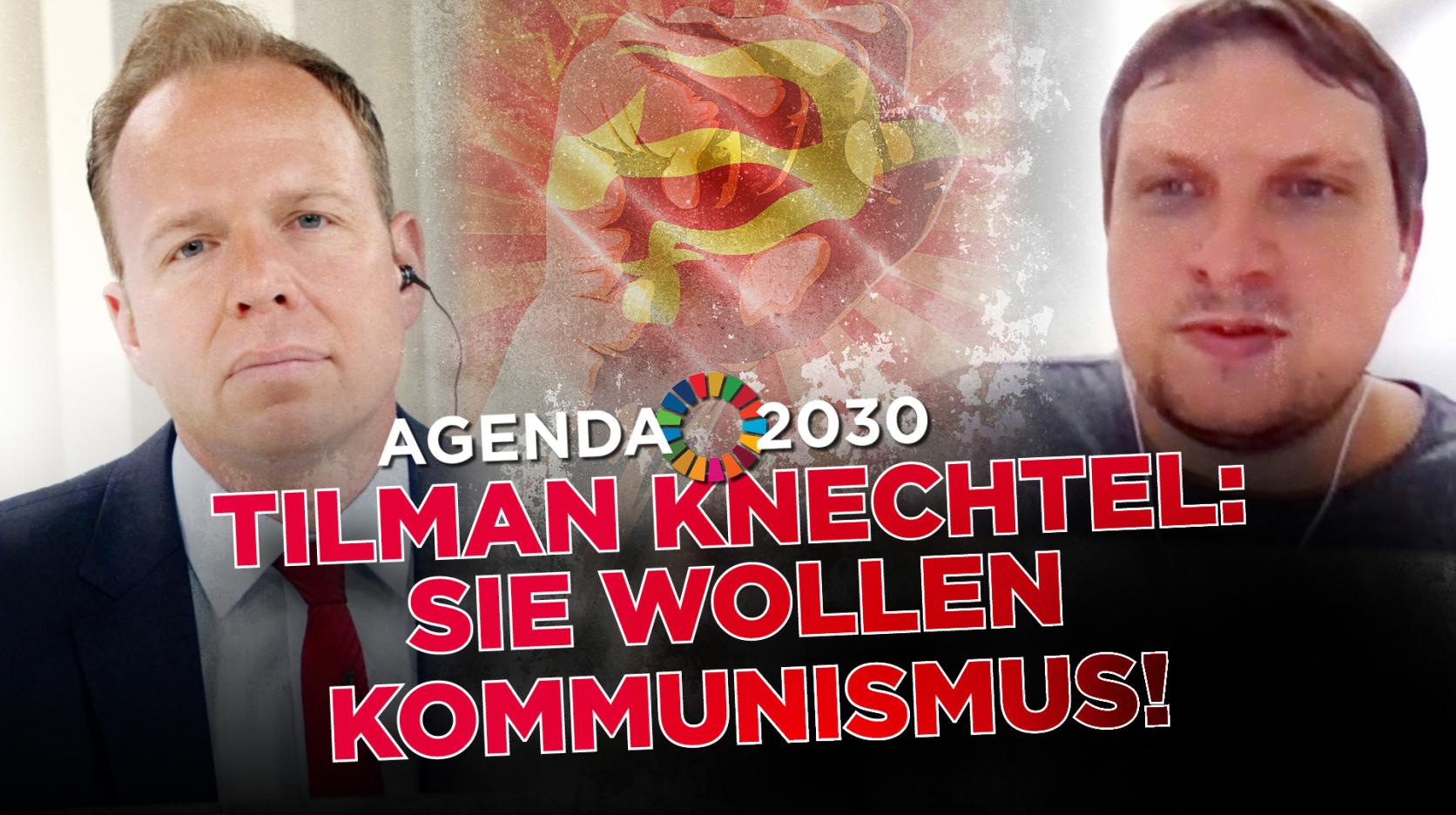 Agenda 2030: Tilman Knechtel: Great Reset oder Kommunistische Langzeitstrategie?