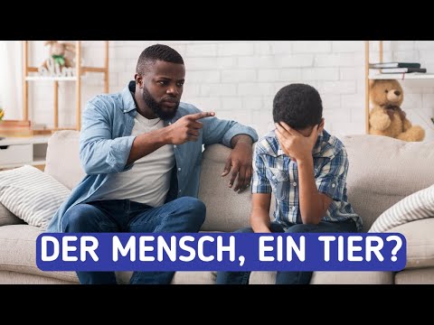 Der Mensch ist ein Tier, das geformt werden kann?