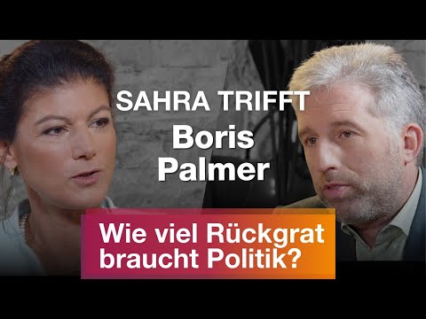 Sahra trifft Boris Palmer: Wie viel Rückgrat braucht Politik?