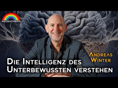 Wie unsere Psyche tickt – Die Intelligenz des Unterbewusstseins verstehen! – Andreas Winter