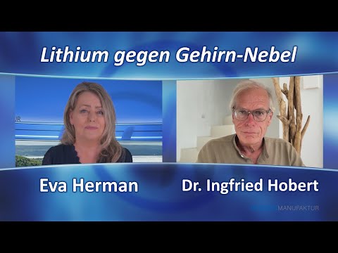 Dr. Ingfried Hobert: Lithium gegen Gehirn-Nebel