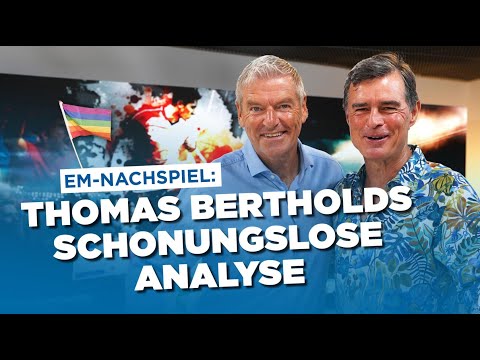 EM-Nachspiel: Thomas Bertholds schonungslose Analyse