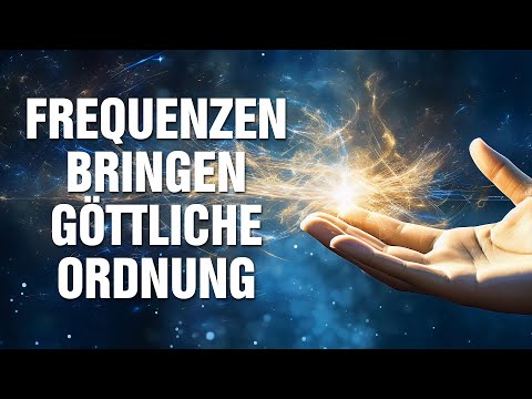 Heilsame Frequenzen bringen göttliche Ordnung: Wie Du die Schwingung des Lebens nutzen kannst