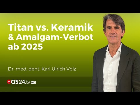 Titan vs. Keramik und das Verbot von Amalgam: Die Risiken im Mundraum | Naturmedizin | QS24