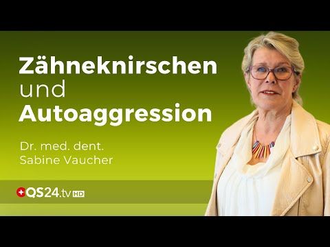 Volkskrankheit Angst und Stress:  Zähneknirschen und Zähnepressen sind Autoaggressionen! | QS24