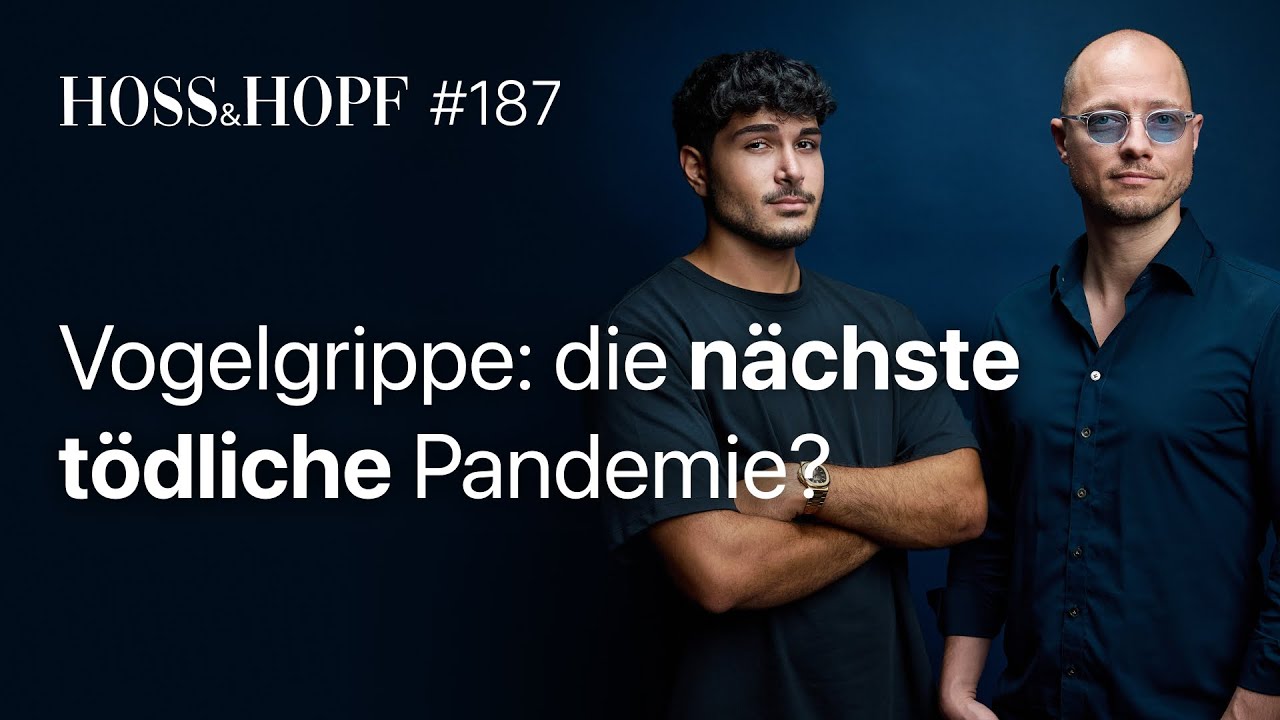 Nächste Pandemie im Anmarsch? Vogelgrippe – Hoss und Hopf