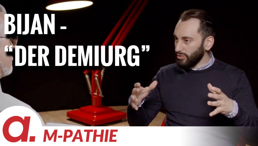 M-PATHIE – Zu Gast heute: Bijan “Der Demiurg”