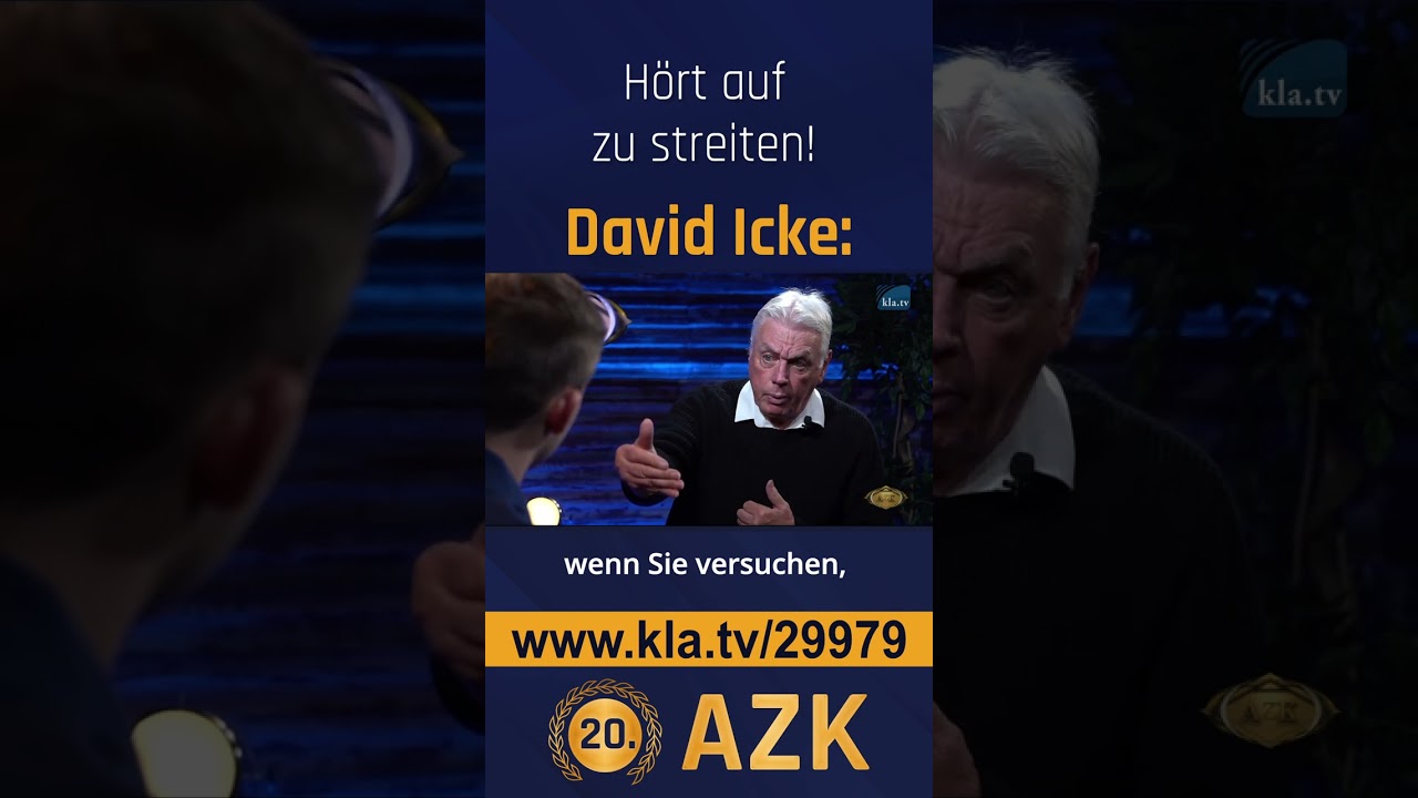 David Icke: Hört auf zu streiten!