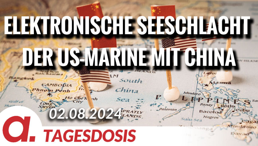 Elektronische Seeschlacht mit China – US-Marine blind und taub | Von Rainer Rupp