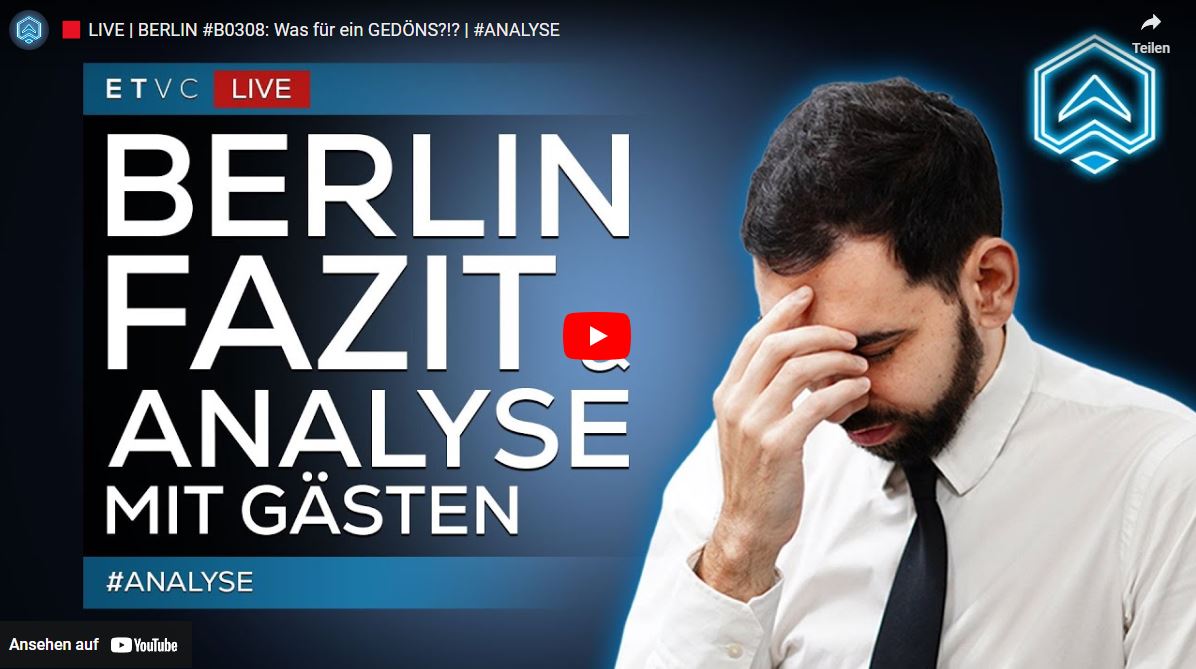 BERLIN #B0308: Was für ein GEDÖNS?!? | #ANALYSE