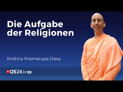 Interfaith – Gott hat viele Namen | Krishna Premarupa Dasa | Sinn des Lebens | QS24