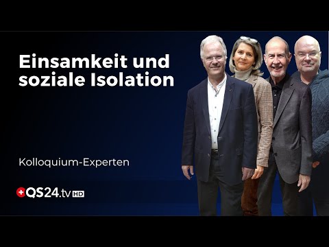 Die stille Krise: Die Epidemie der Vereinsamung | Kolloquium Spirit | QS24 Gesundheitsfernsehen