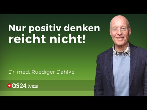 Schattengesetze: Warum positiv denken allein nicht genügt | Dr. med. Ruediger Dahlke | QS24