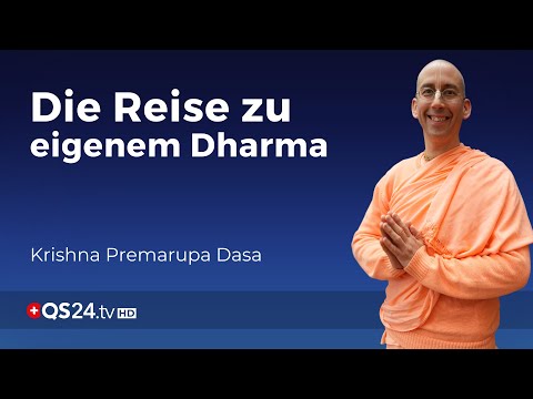 Die Suche nach dem Lebenszweck und Sinn: Krishna Premarupa Dasa über das Konzept des Dharma | QS24