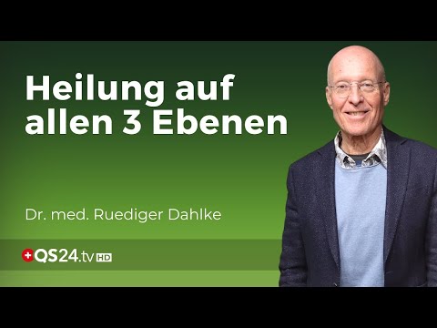 Krankheit als Weckruf zur Veränderung | Dr. med. Ruediger Dahlke | Erfahrungsmedizin | QS24