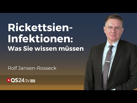 Rickettsien-Infektionen: Von Fleckfieber bis Rocky-Mountain-Fieber | Unter der Lupe | QS24